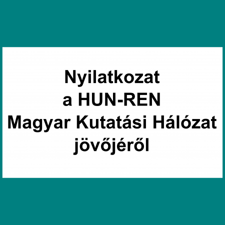 Statement on the Future of the HUN-REN Hungarian Research Network